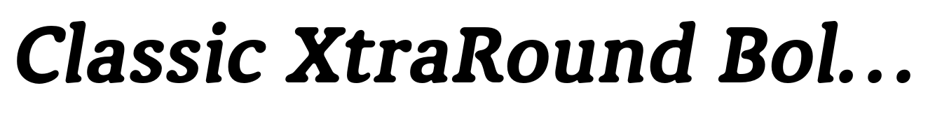 Classic XtraRound Bold Italic